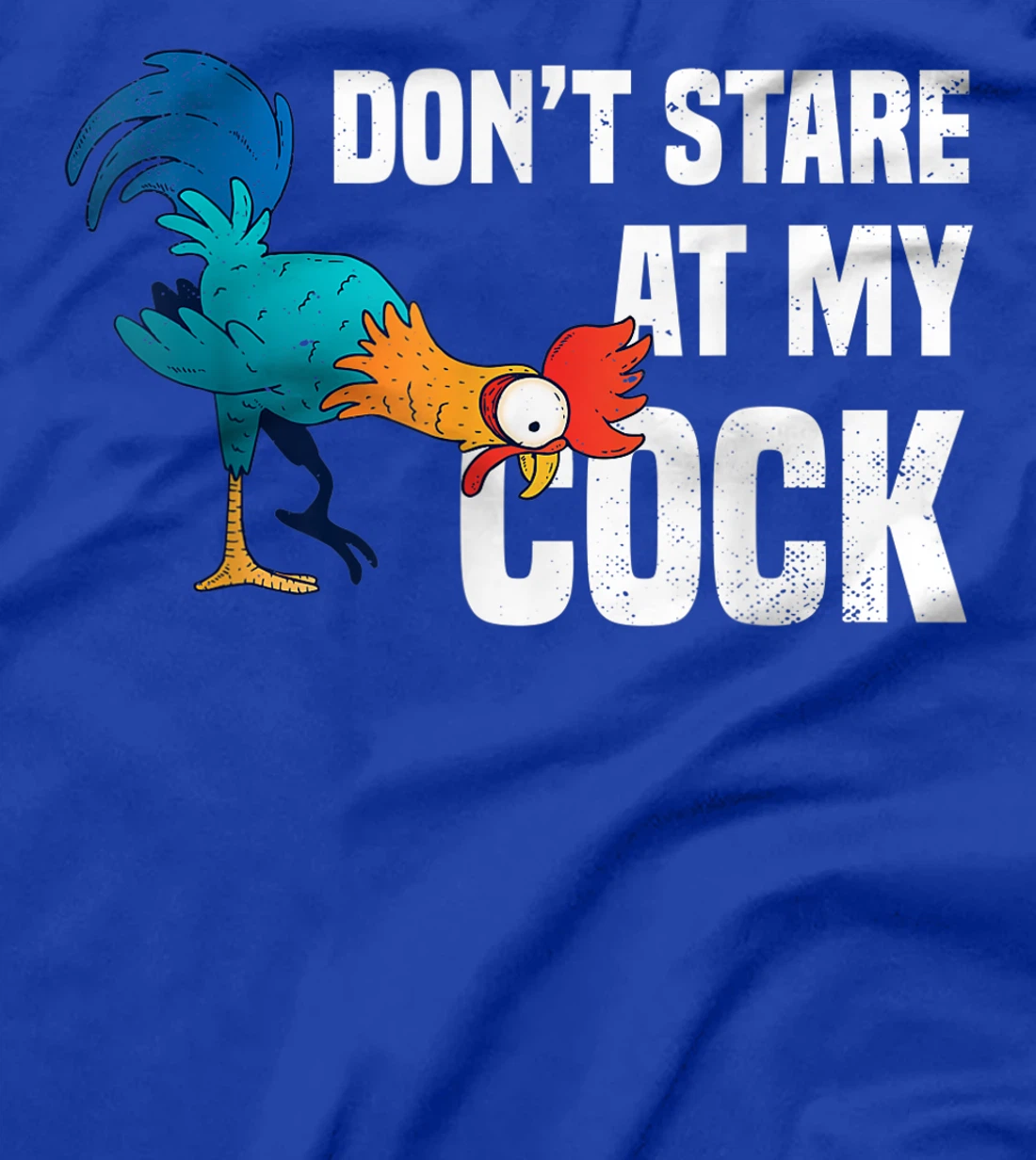 Funny Bird Gift Don't stare at my Cock Chicken Farming T-Shirt