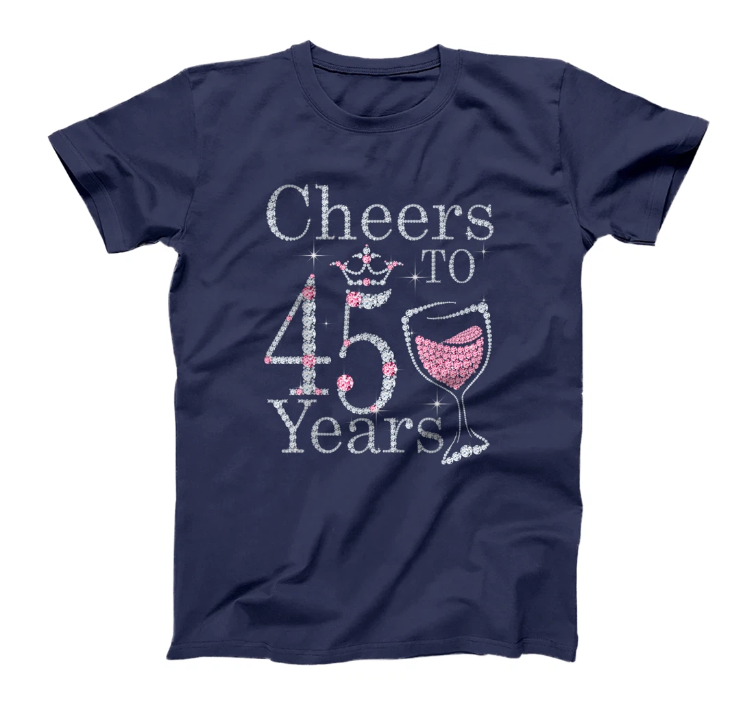 Cheers to 45 Years 1976 45Th Birthday Tee Gift For Womens T-Shirt