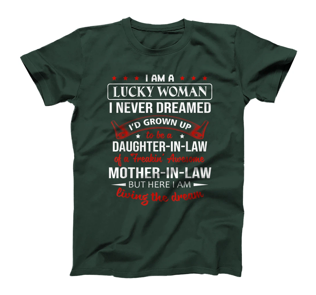I Never Dreamed I'd grow up to be a daughter-in-law Gift T-Shirt