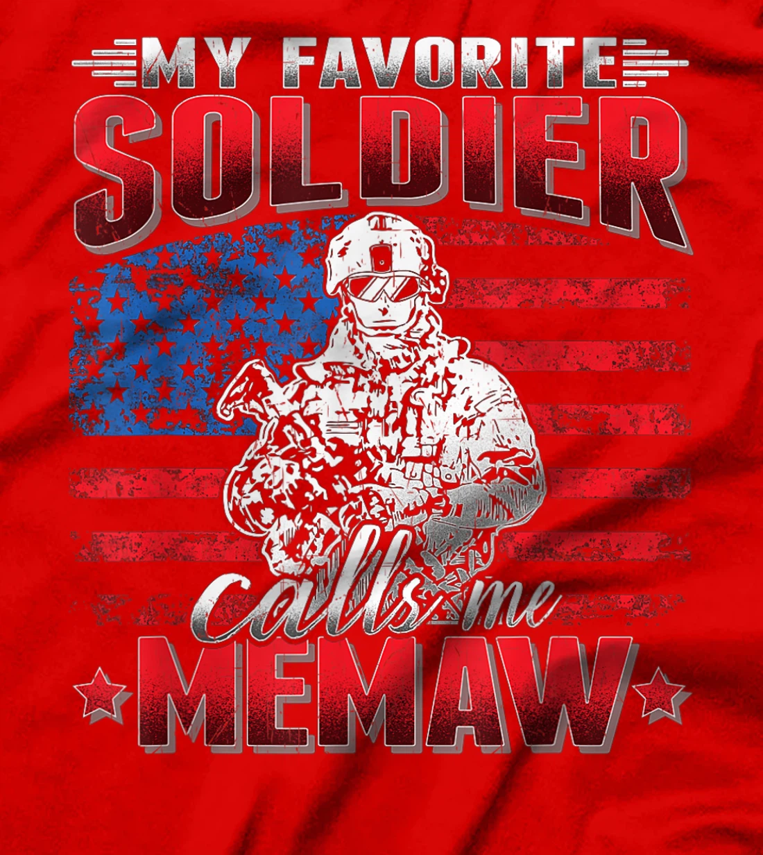 My Favorite Soldier Calls Me Memaw Military Army Grandmother T-Shirt