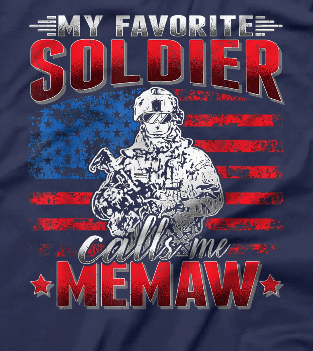 My Favorite Soldier Calls Me Memaw Military Army Grandmother T-Shirt