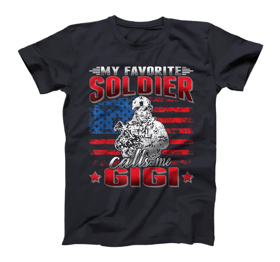 My Favorite Soldier Calls Me Gigi - US Flag Army Grandmother T-Shirt