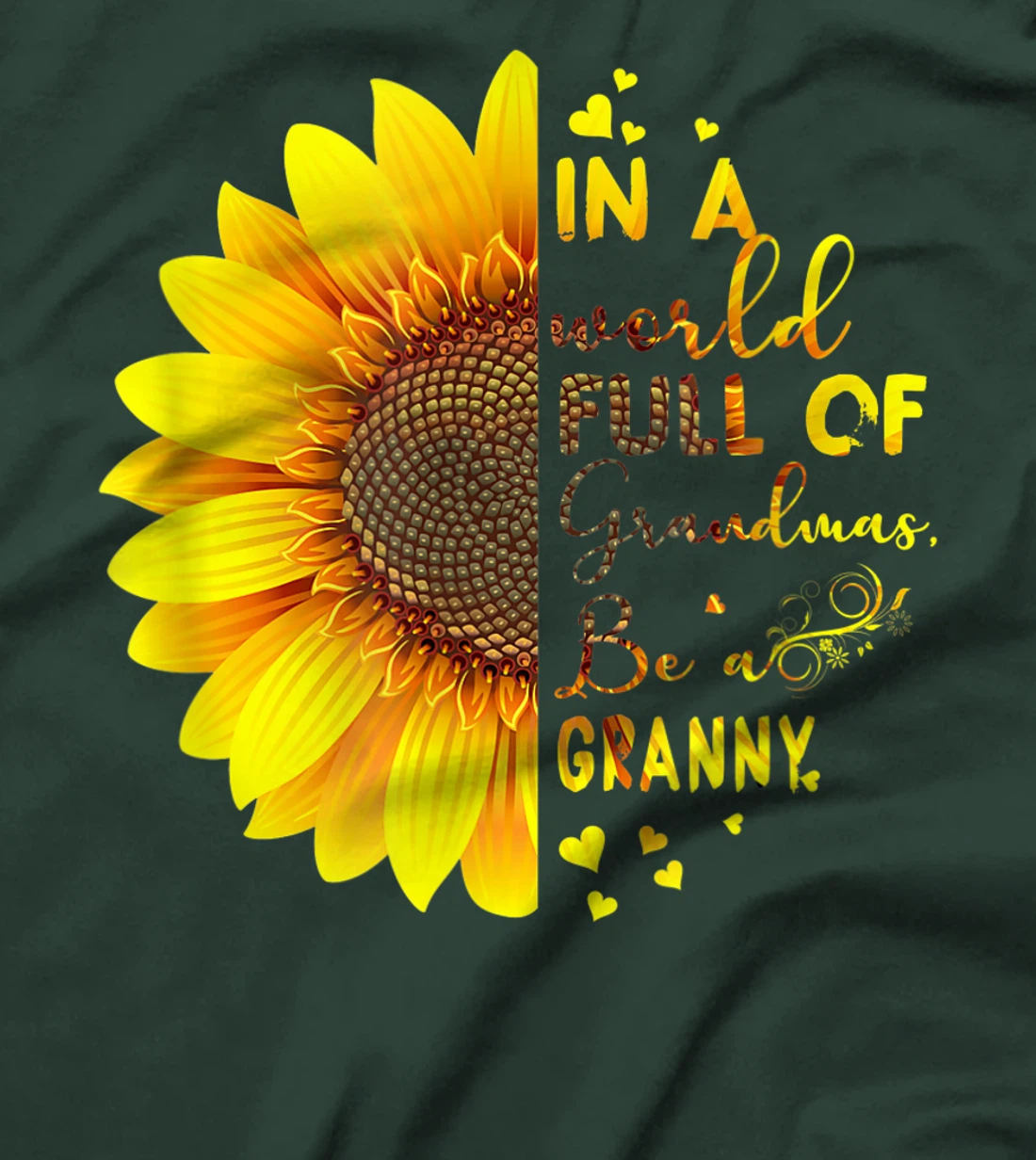 In A World Full Of Grandmas Be A Granny T-Shirt