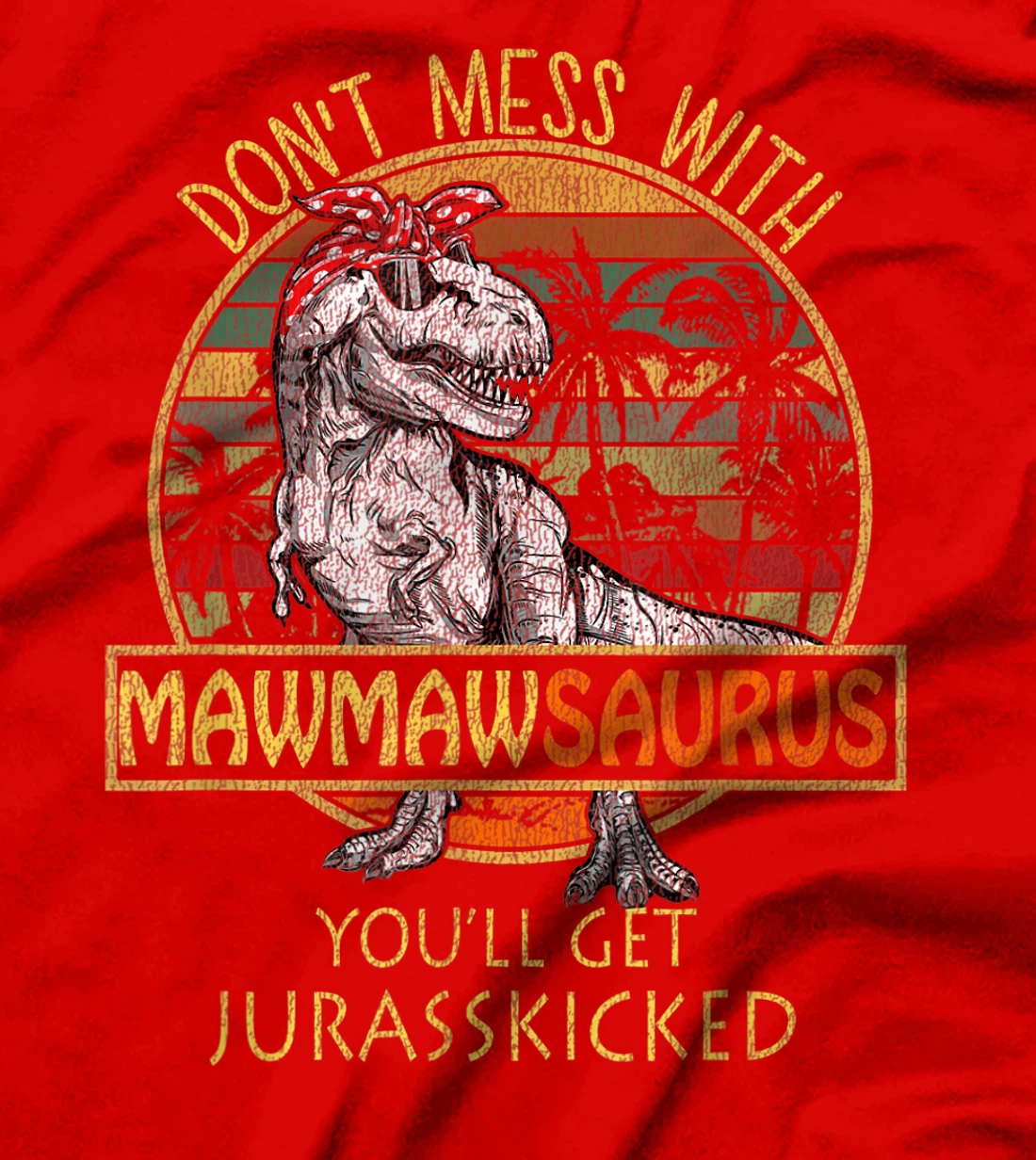 Mawmawsaurus Shirt T Rex Mawmaw Saurus Dinosaur Mom Gift T-Shirt