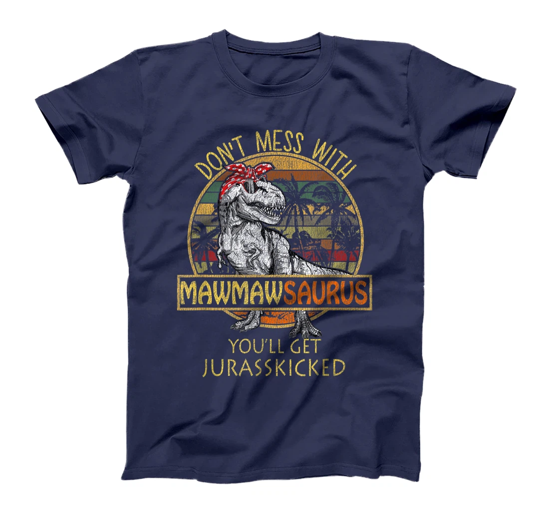 Mawmawsaurus Shirt T Rex Mawmaw Saurus Dinosaur Mom Gift T-Shirt