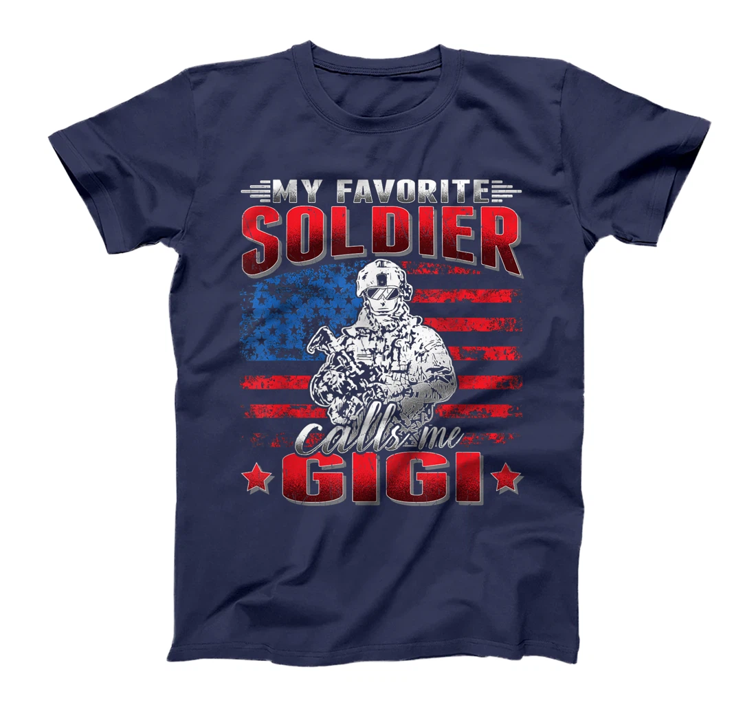 My Favorite Soldier Calls Me Gigi - US Flag Army Grandmother T-Shirt