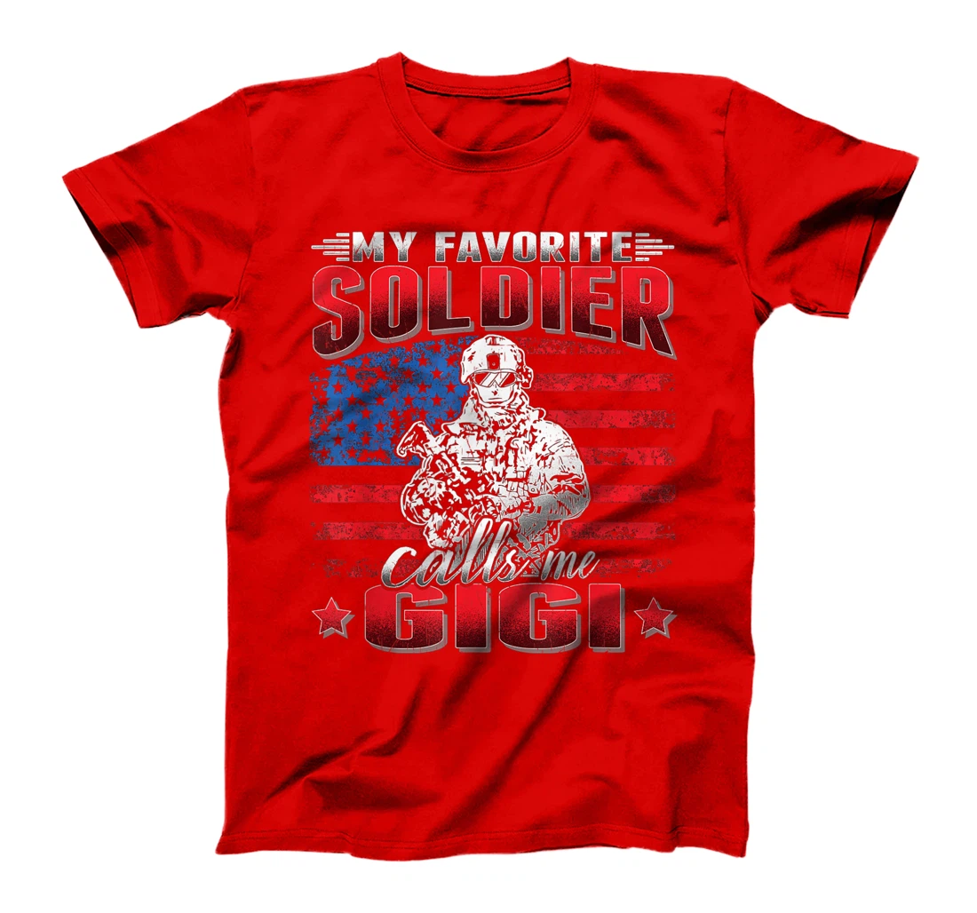 My Favorite Soldier Calls Me Gigi - US Flag Army Grandmother T-Shirt