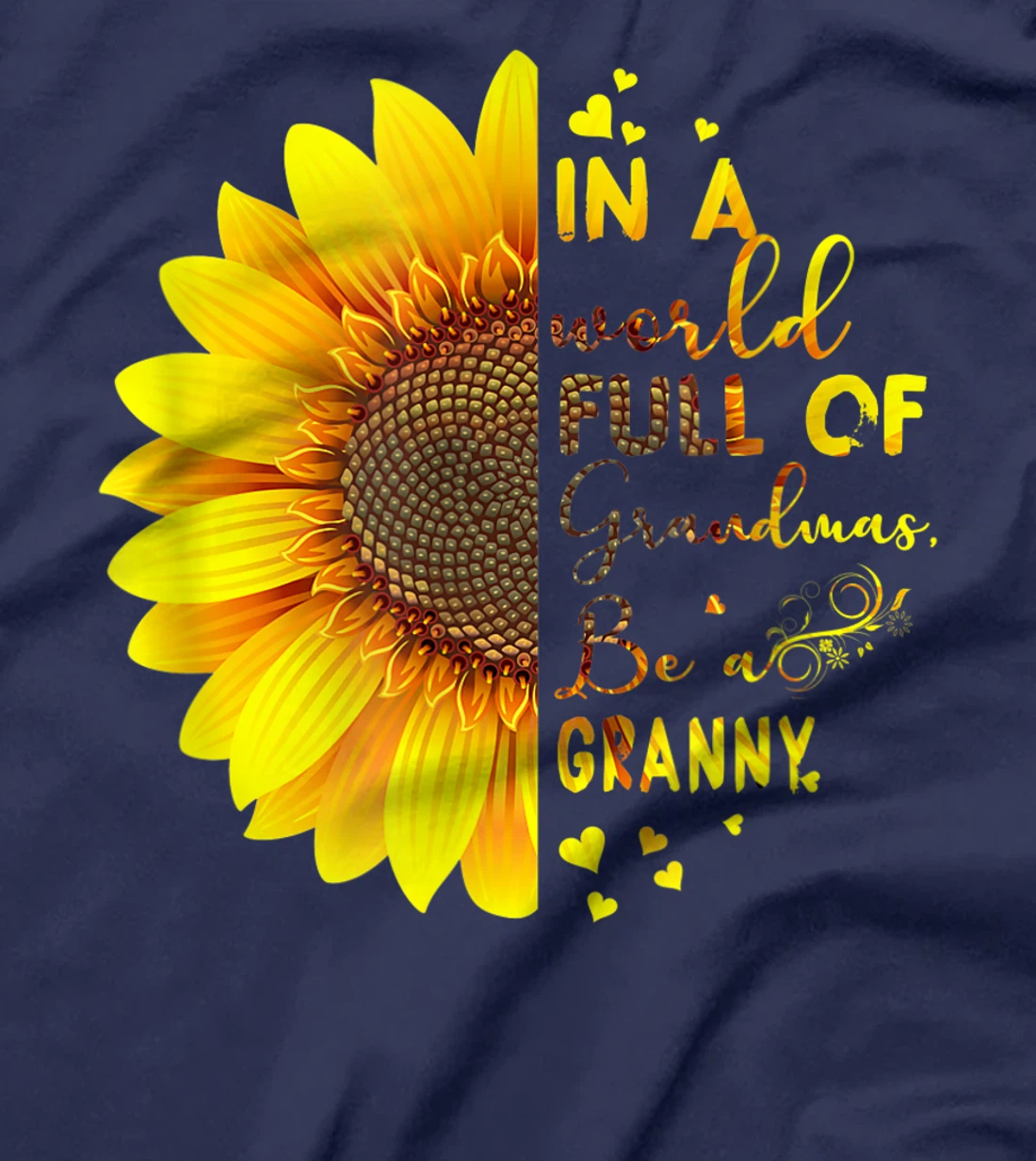 In A World Full Of Grandmas Be A Granny T-Shirt