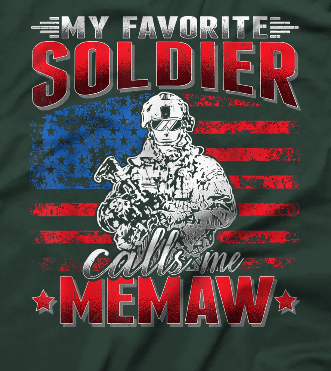 My Favorite Soldier Calls Me Memaw Military Army Grandmother T-Shirt