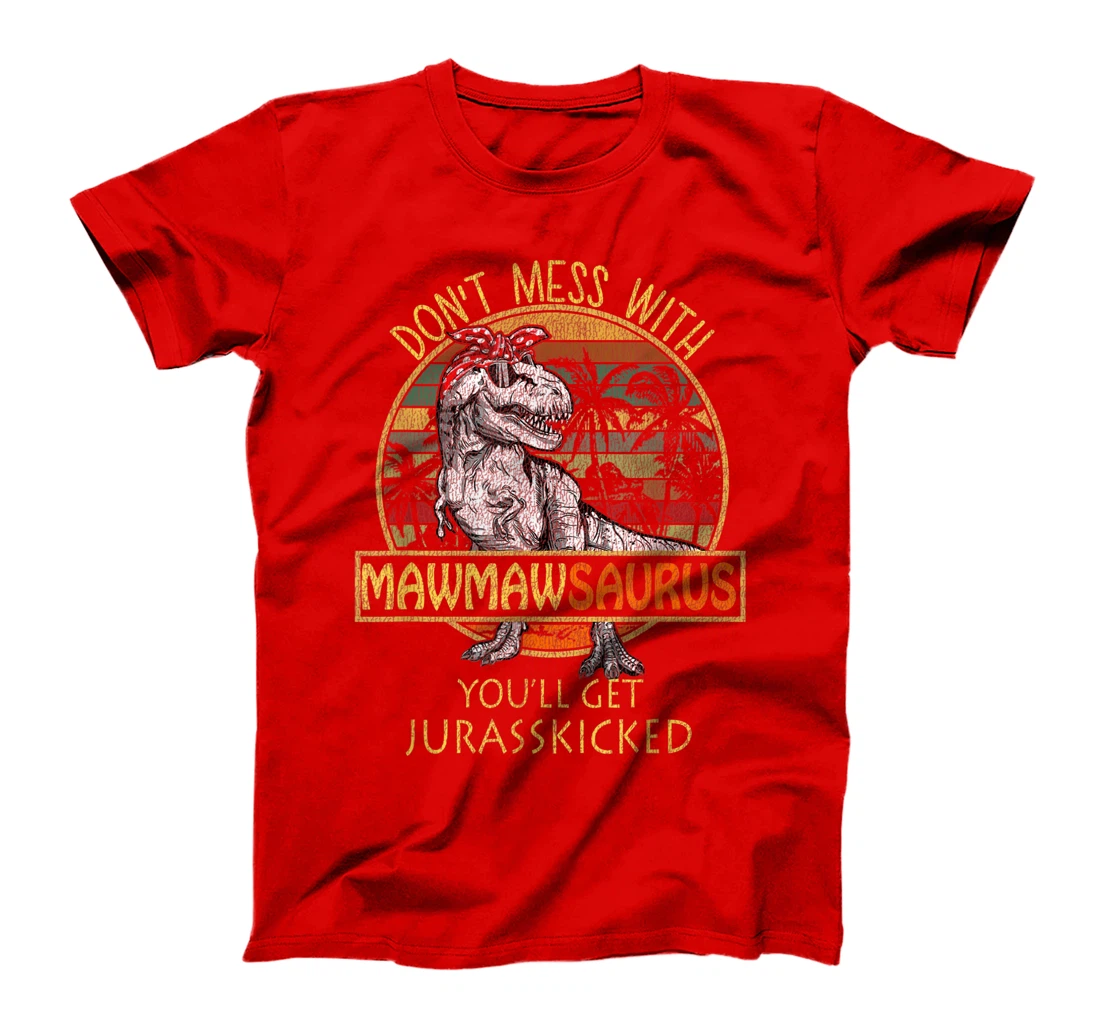 Mawmawsaurus Shirt T Rex Mawmaw Saurus Dinosaur Mom Gift T-Shirt