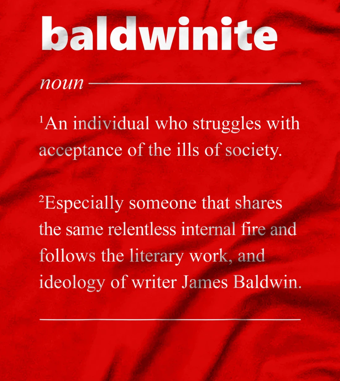 Baldwinite Definition Gift for African American Patriot T-Shirt