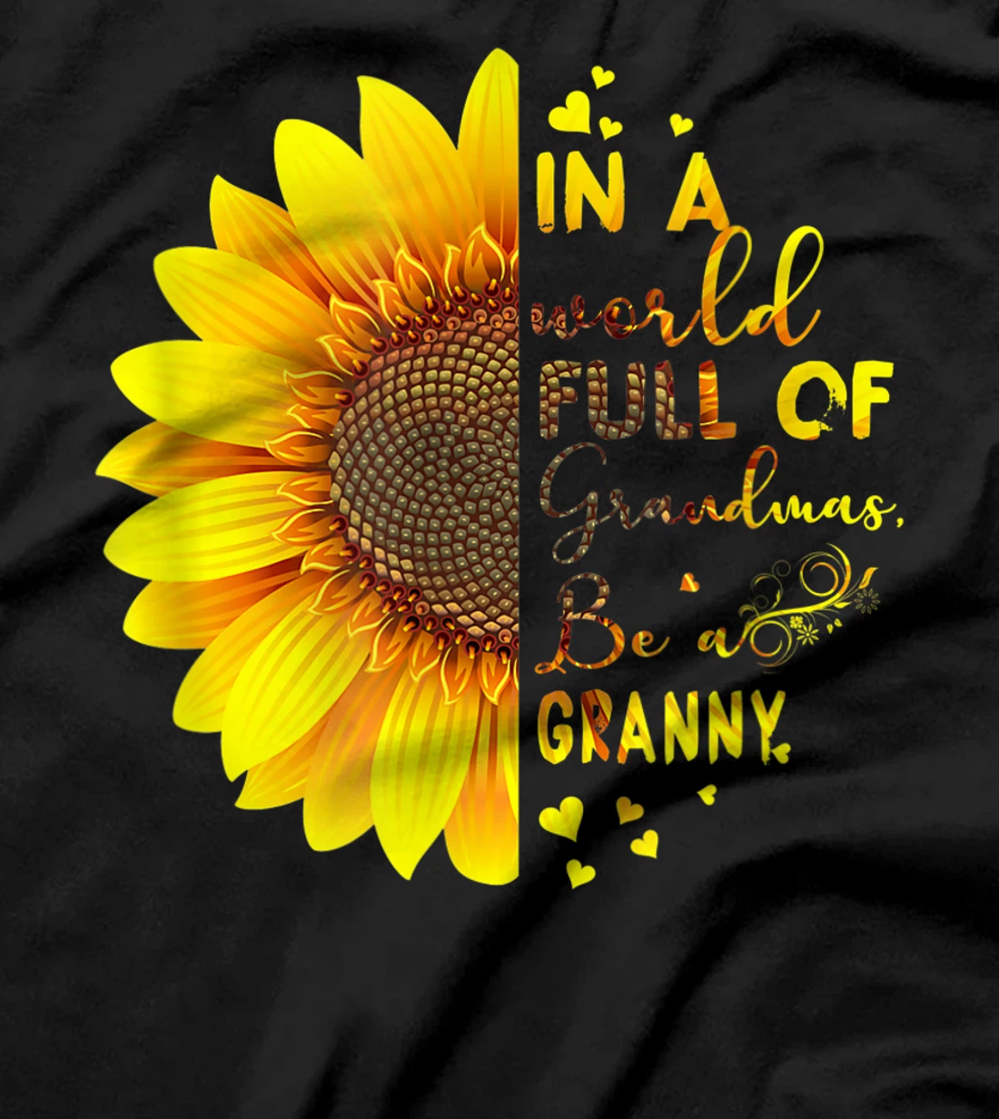 In A World Full Of Grandmas Be A Granny T-Shirt
