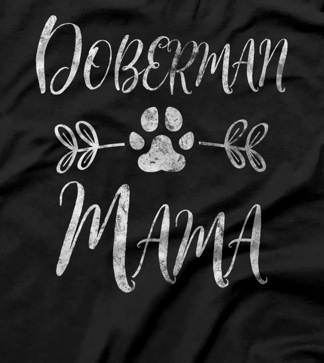 Womens Doberman Mama Shirt Doberman Lover Owner Dobie Dog Mom Gift T-Shirt
