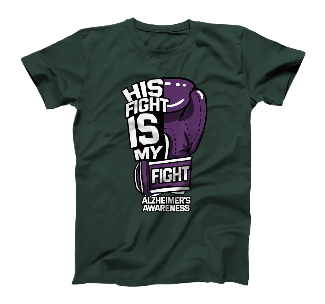 His Fight Is My Fight Alzheimer's Disease Purple Dementia T-Shirt