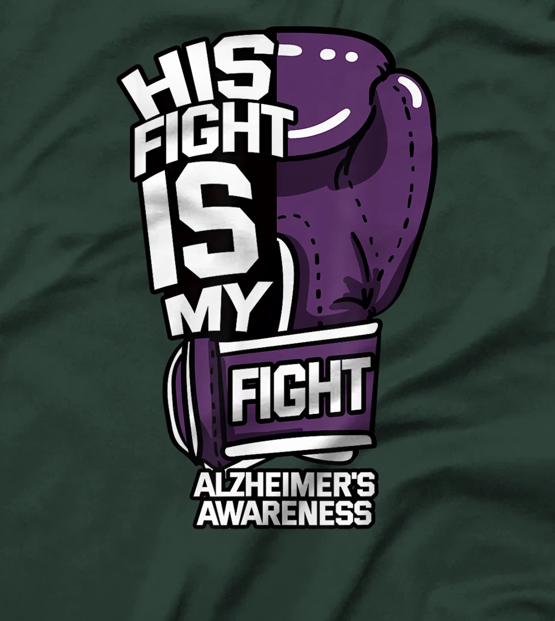 His Fight Is My Fight Alzheimer's Disease Purple Dementia T-Shirt