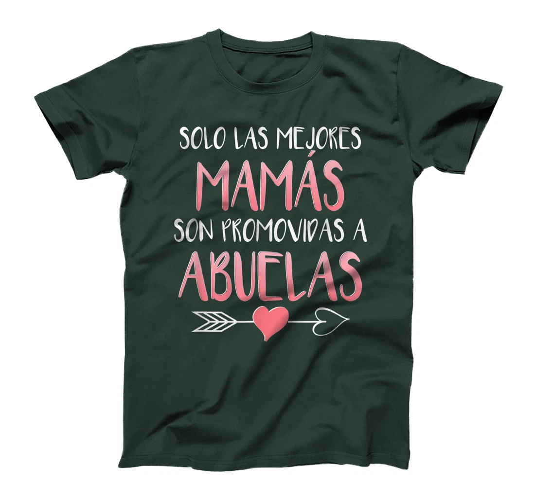 Solo Las Mejores Mamas Son Promovidas A Abuelas Spanish T-Shirt