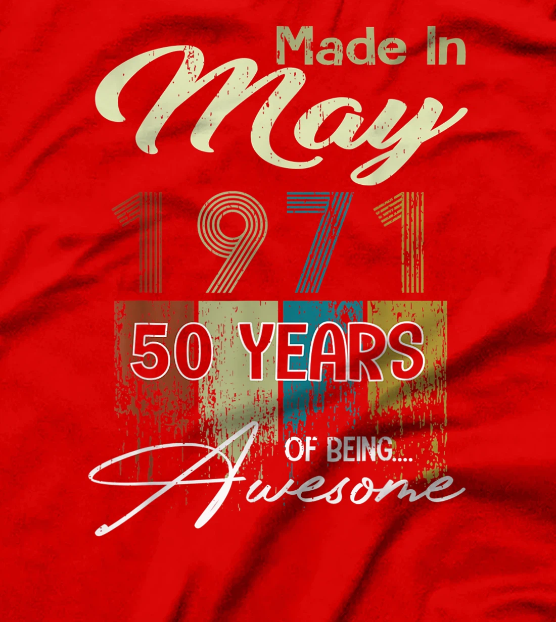 Distressed May 1971 Decorations 50th Birthday 50 Years Old T-Shirt