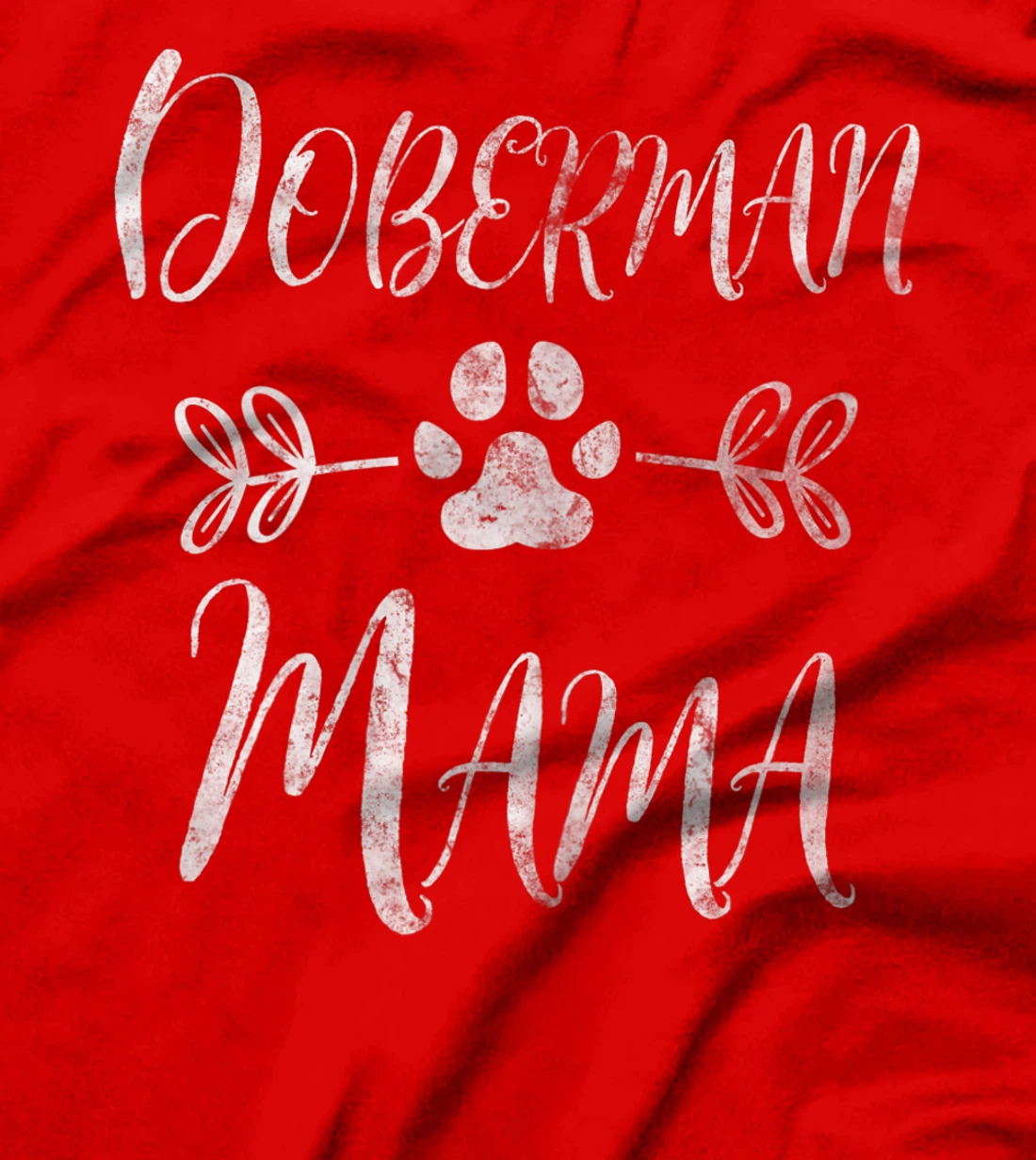Womens Doberman Mama Shirt Doberman Lover Owner Dobie Dog Mom Gift T-Shirt