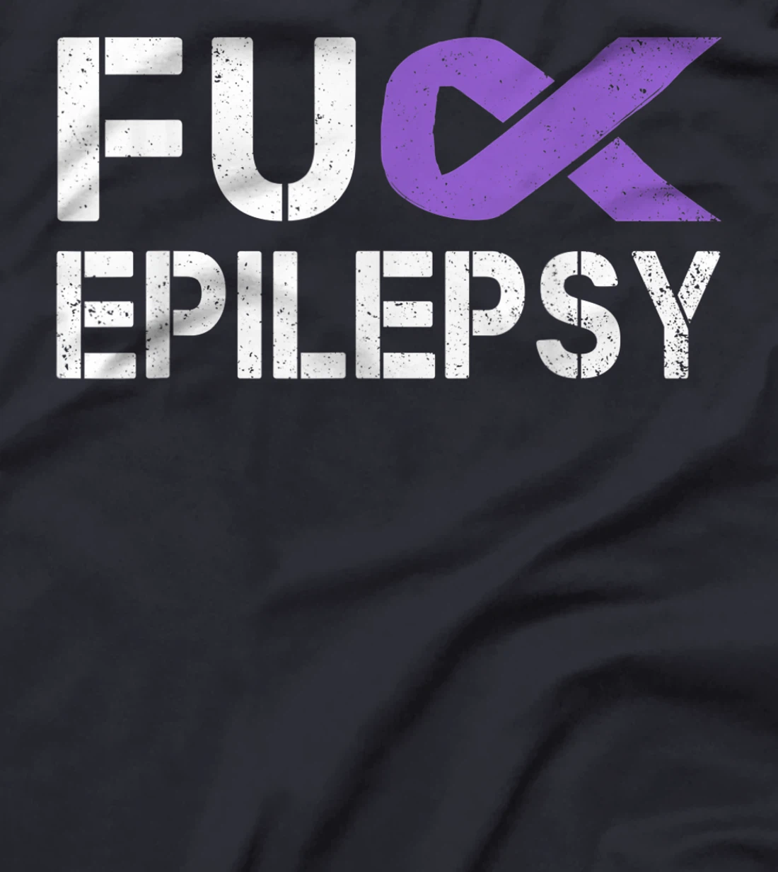 Fuck Epilepsy Awareness Month Purple Ribbon Warrior Fighter T-Shirt