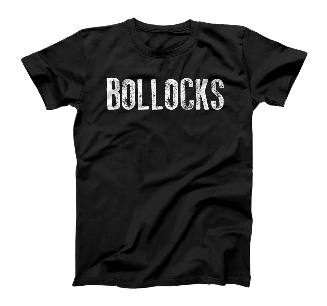 Bollocks T-Shirt