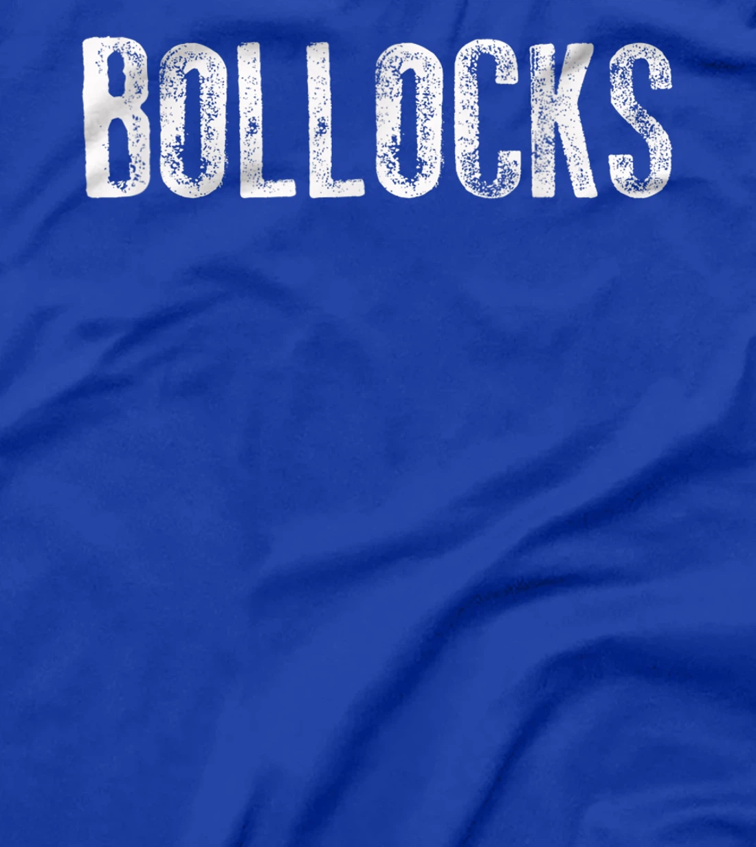 Bollocks T-Shirt