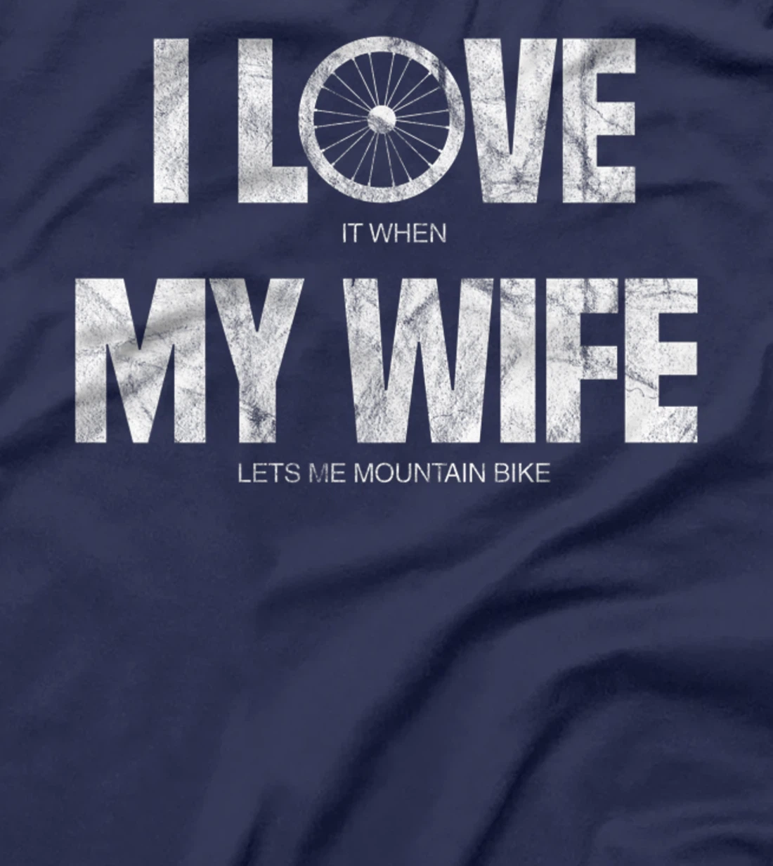 Mens I Love It When My Wife Let Me Mountain Bike Funny MTB Biker Premium T-Shirt