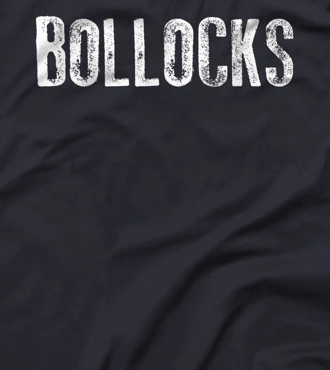 Bollocks T-Shirt