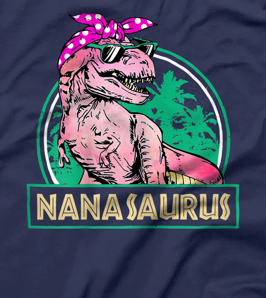 Womens Nanasaurus T Rex Nana Saurus Dinosaur Family Matching T-Shirt