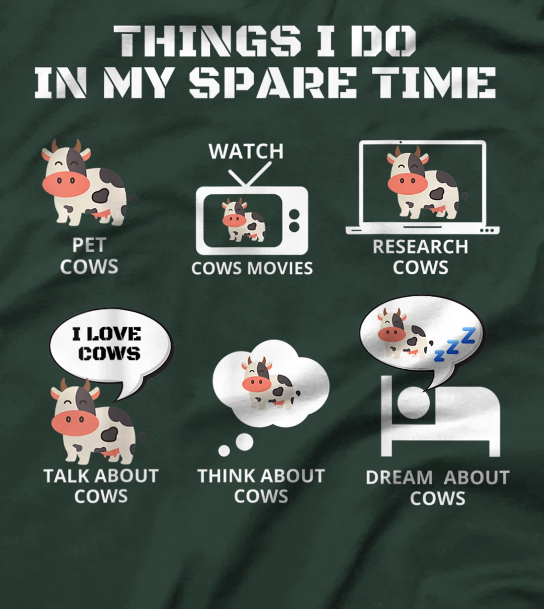 6 Things I Do In My Spare Time Funny Farmer Cow lover T-Shirt