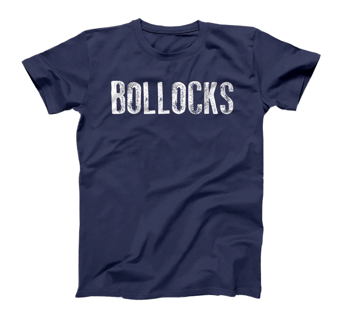 Bollocks T-Shirt