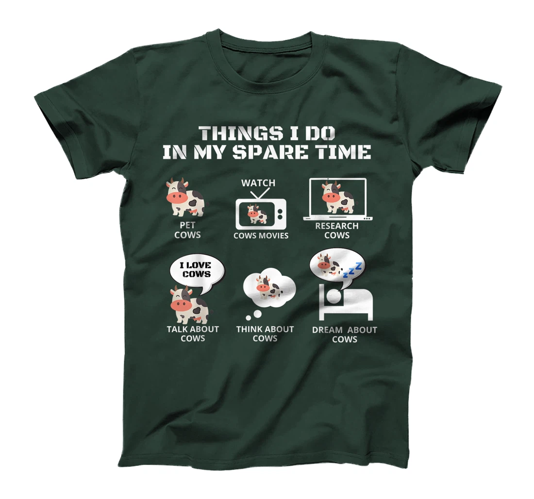 6 Things I Do In My Spare Time Funny Farmer Cow lover T-Shirt