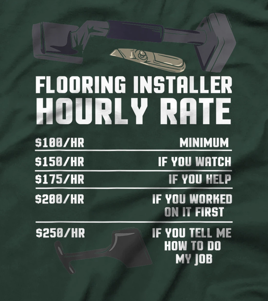 Flooring Installer Contractor Rate - Floor Installation T-Shirt
