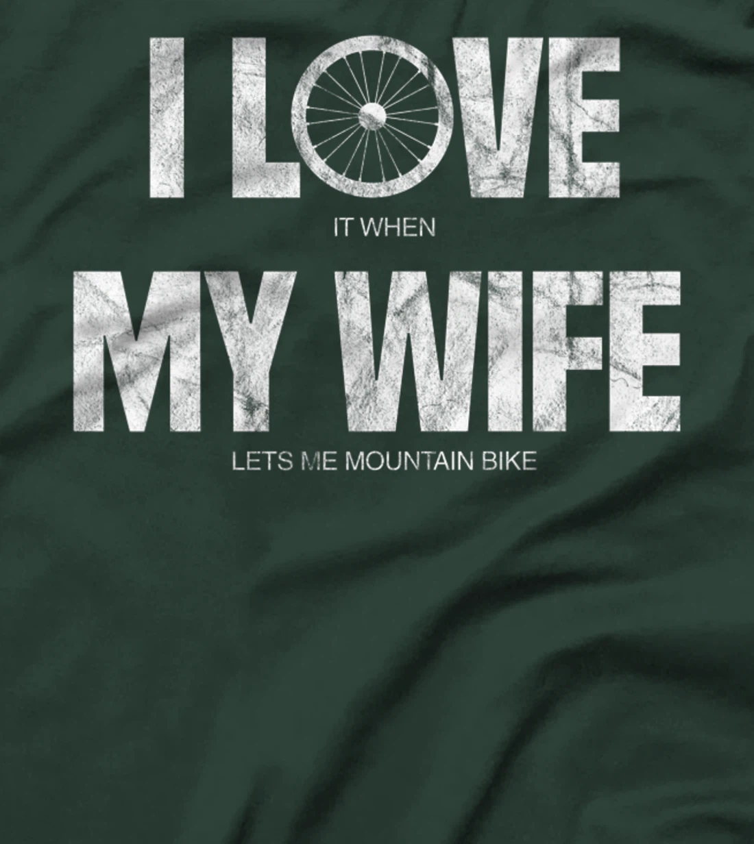 Mens I Love It When My Wife Let Me Mountain Bike Funny MTB Biker Premium T-Shirt