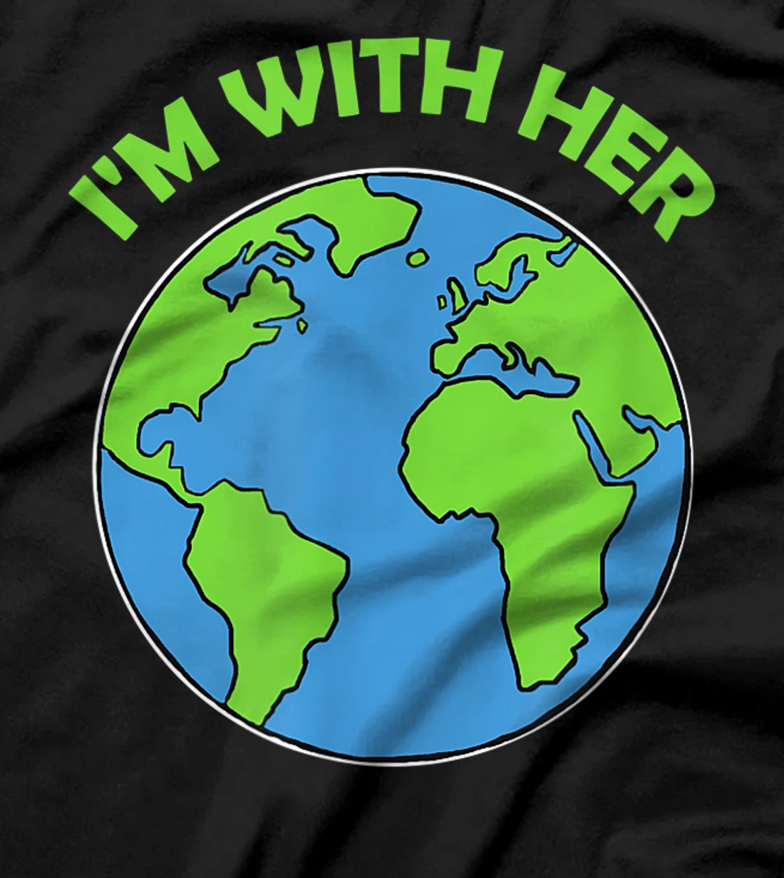 Mother Earth - I'm with her T-Shirt