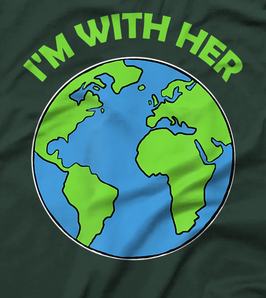 Mother Earth - I'm with her T-Shirt