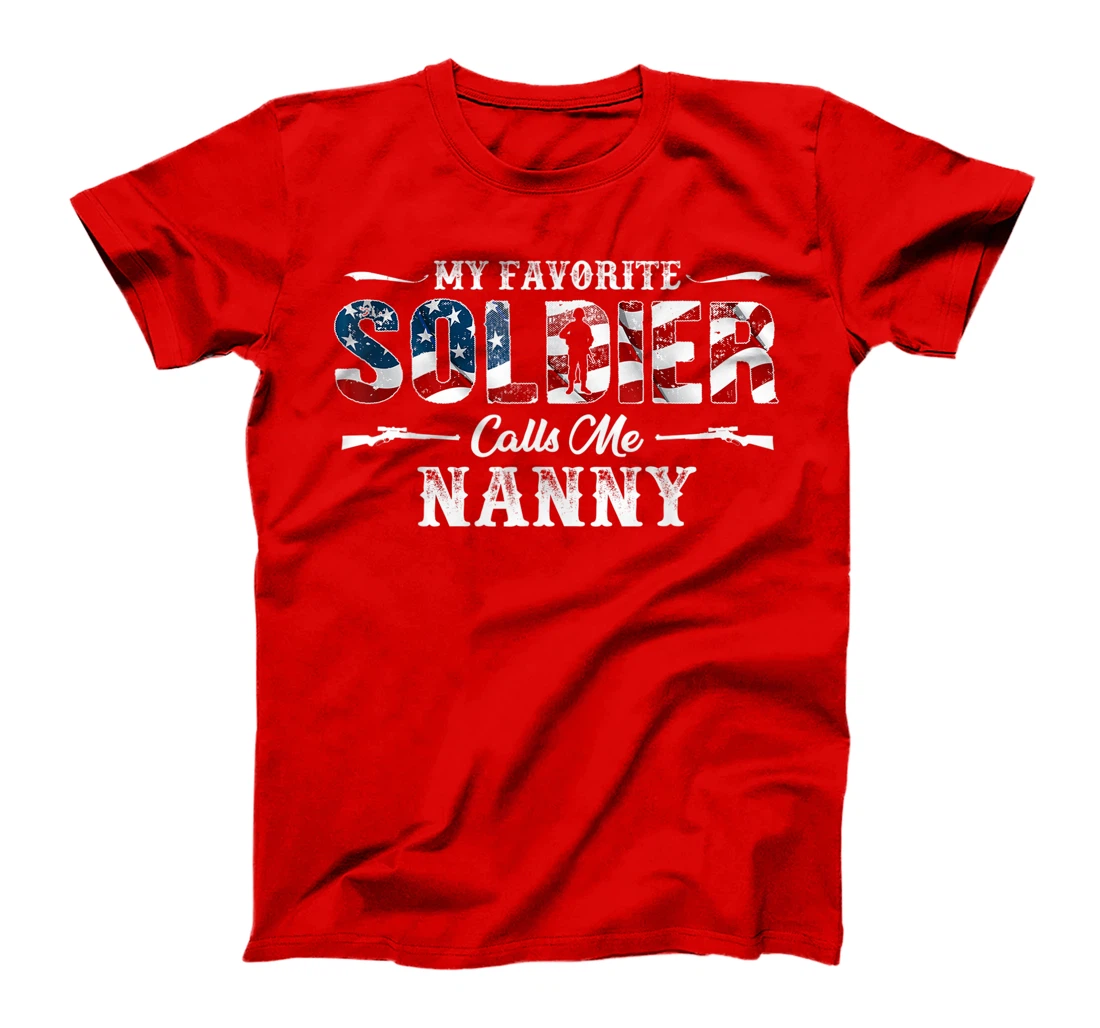 My Favorite Soldier Calls me Nanny Gift Fathers Day T-Shirt