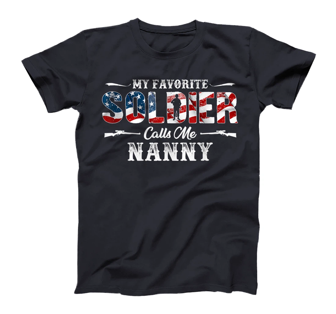 My Favorite Soldier Calls me Nanny Gift Fathers Day T-Shirt