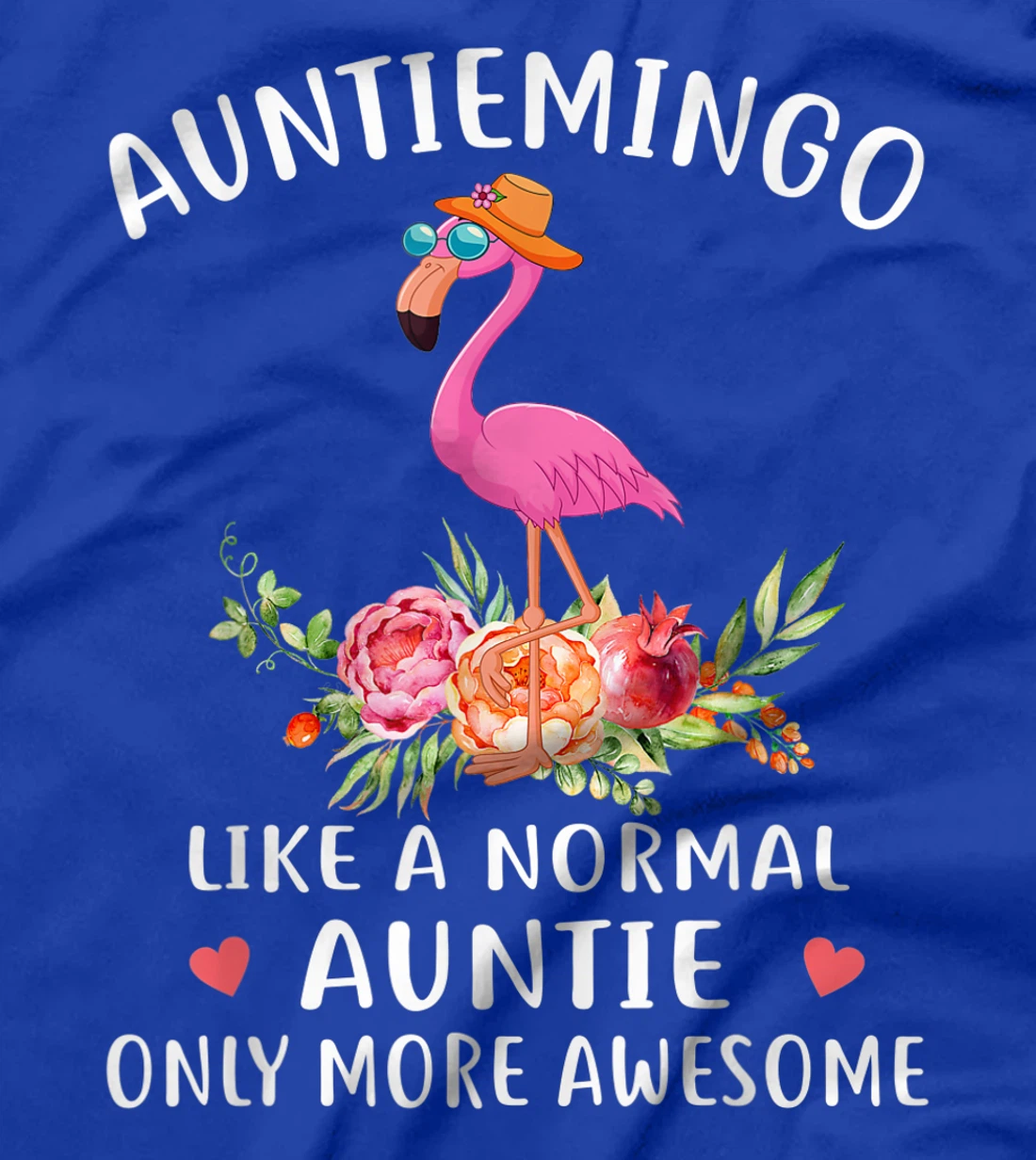 Auntiemingo Like A Normal Auntie Only More Awesome Mom Gift T-Shirt