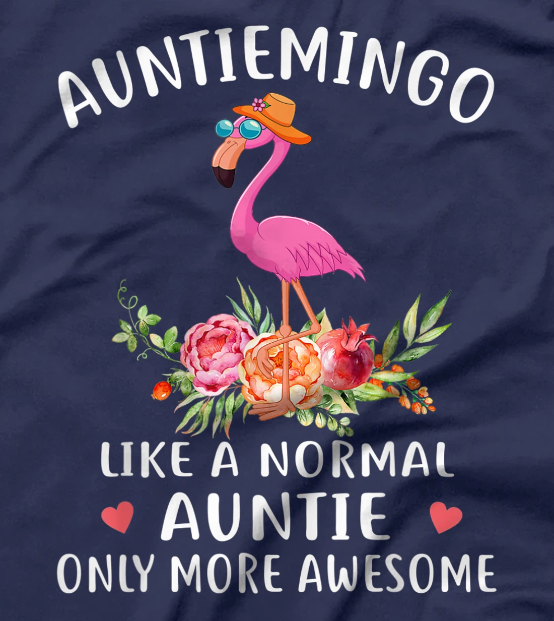 Auntiemingo Like A Normal Auntie Only More Awesome Mom Gift T-Shirt