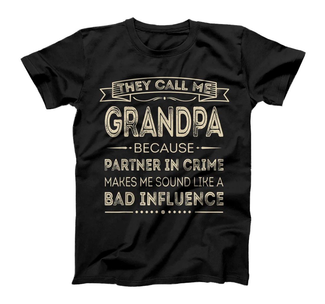 Mens They Call Me Grandpa Because Partner In Crime Fathers Day T-Shirt