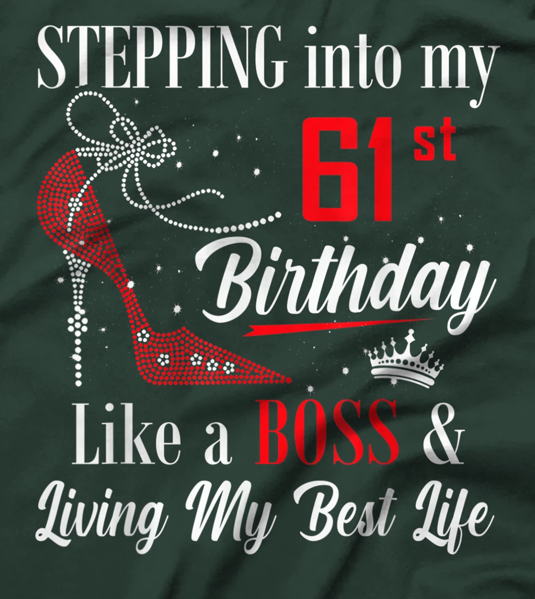 Stepping Into My 61st Birthday Like A boss Funny For Women T-Shirt