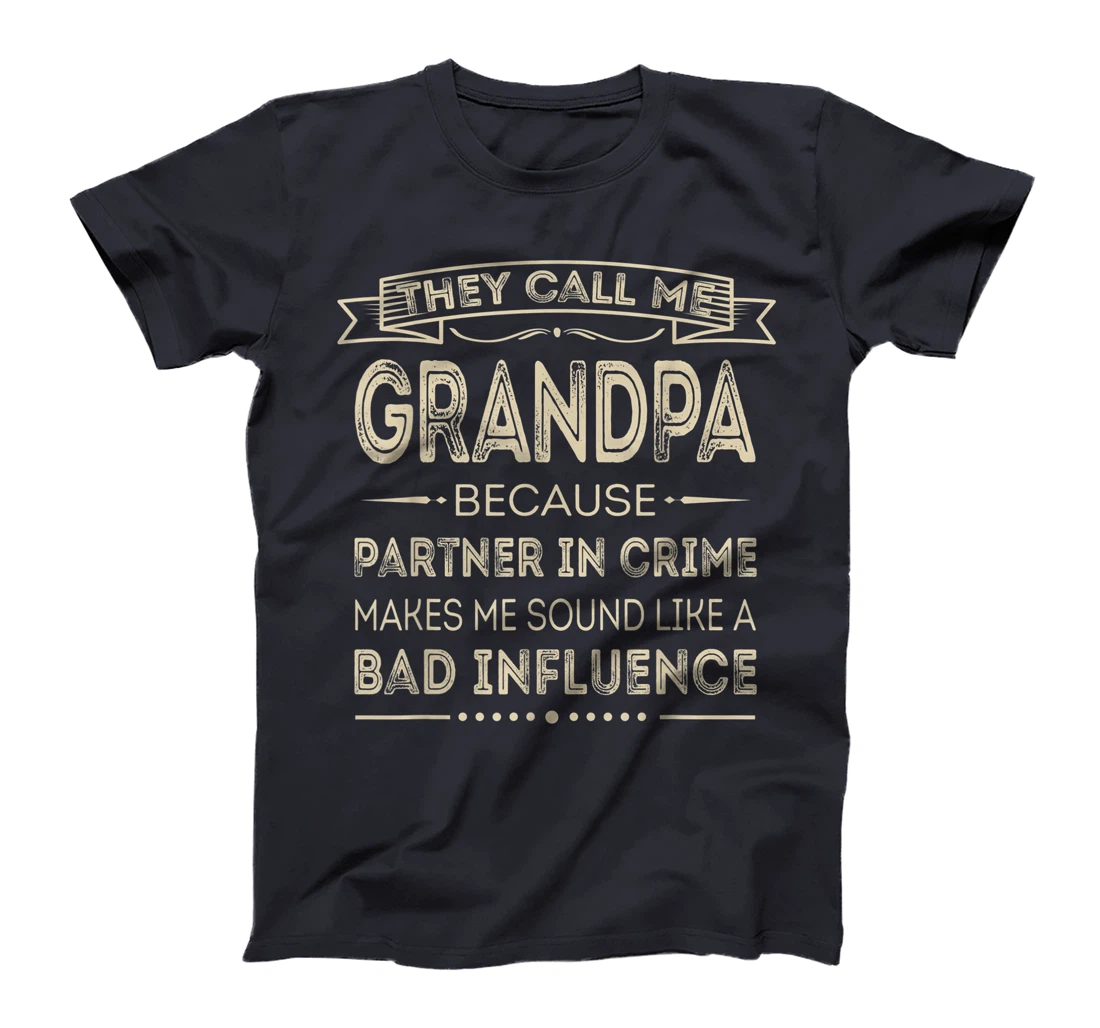 Mens They Call Me Grandpa Because Partner In Crime Fathers Day T-Shirt