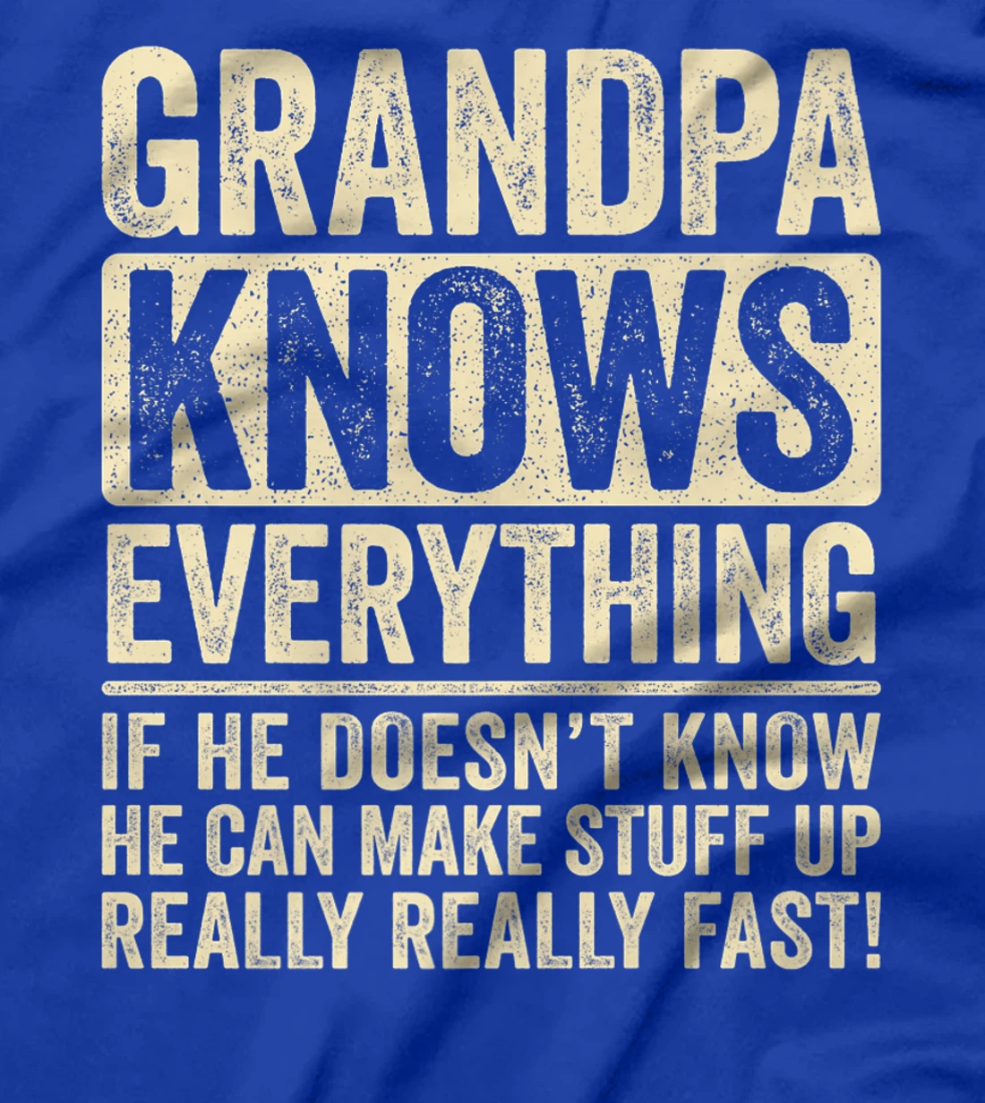 Grandpa Knows Everything Premium T-Shirt