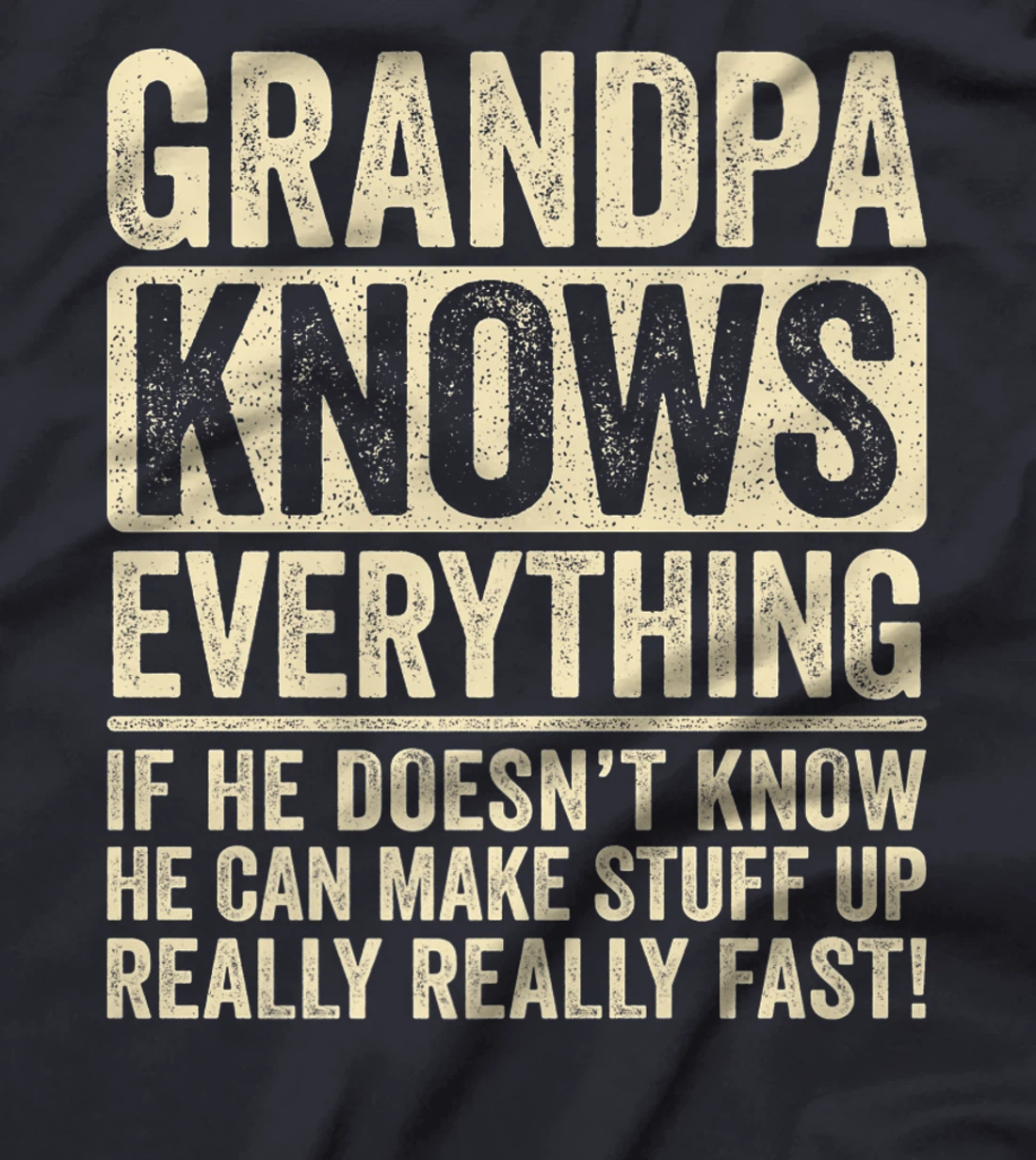 Grandpa Knows Everything Premium T-Shirt
