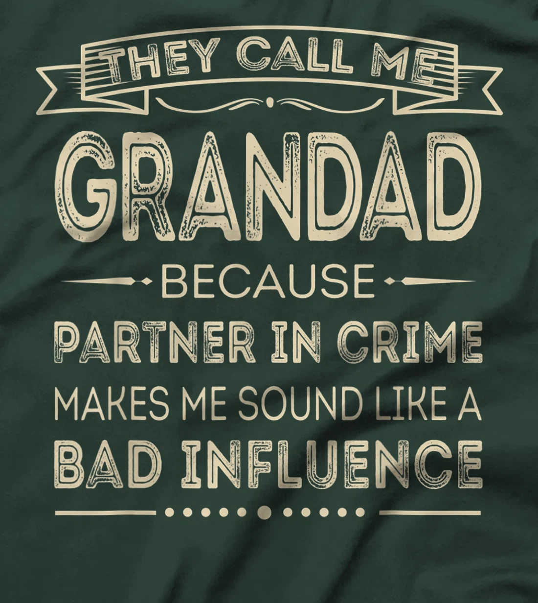 Mens They Call Me Grandad Because Partner In Crime Fathers Day T-Shirt