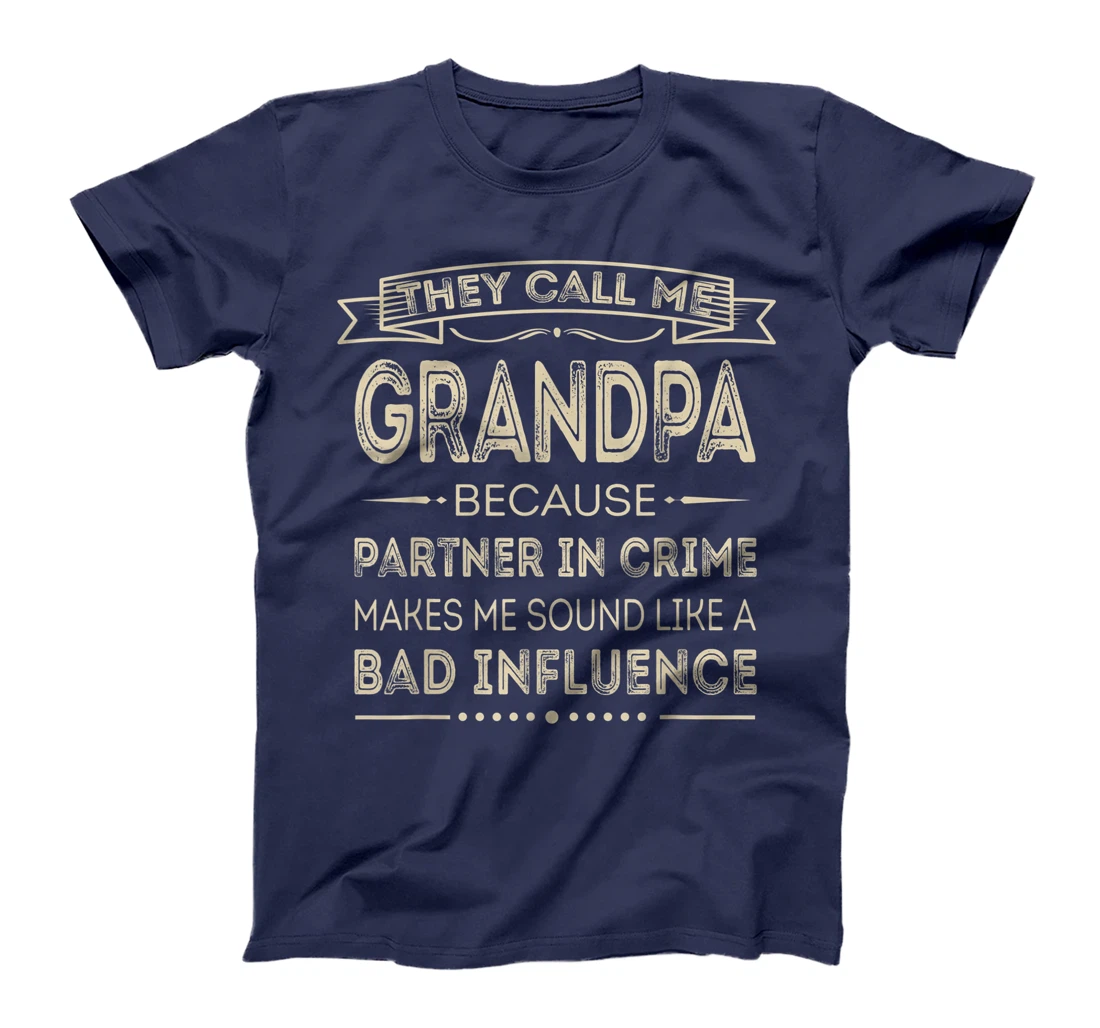 Mens They Call Me Grandpa Because Partner In Crime Fathers Day T-Shirt