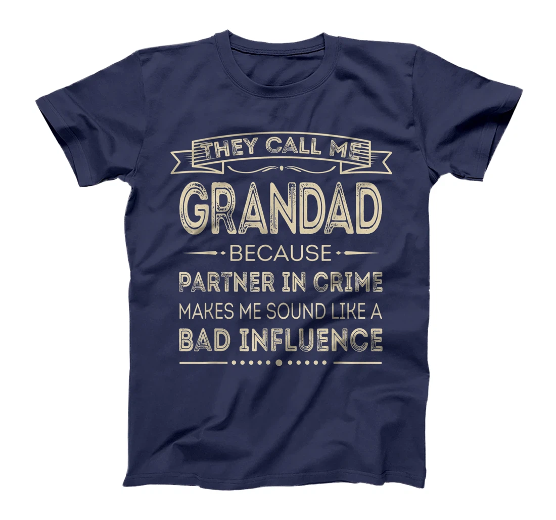 Mens They Call Me Grandad Because Partner In Crime Fathers Day T-Shirt