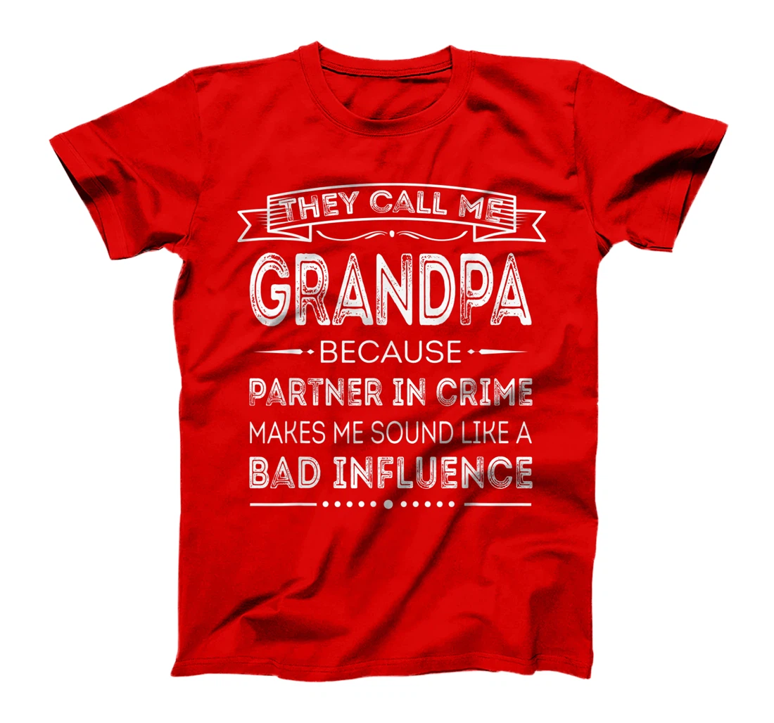 Mens They Call Me Grandpa Because Partner In Crime Fathers Day T-Shirt
