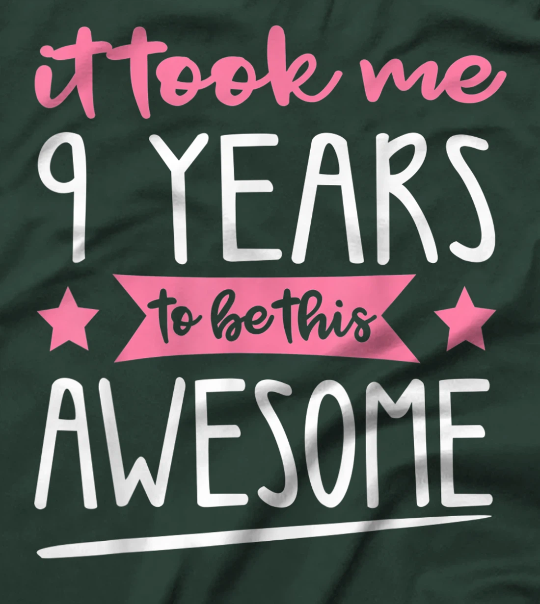 Birthday - It Took Me 9 Years To Be This Awesome T-Shirt