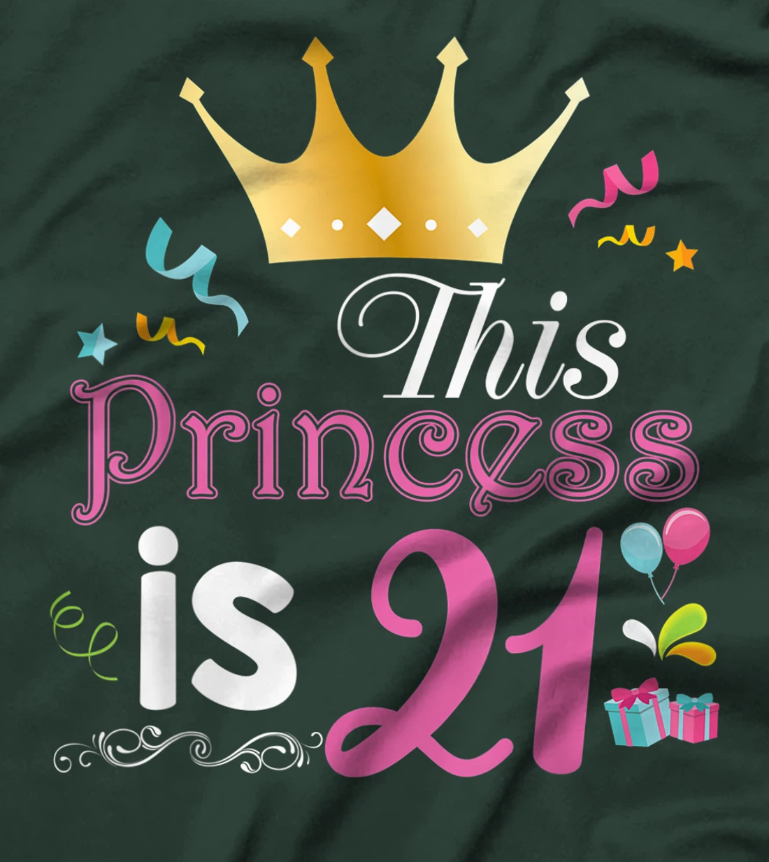 This Princess Is 21 Year Old 21st Happy Birthday To Me Girl T-Shirt